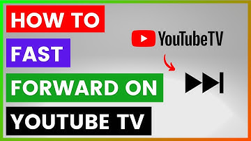 How To Fast Forward On YouTube TV? [in 2025]