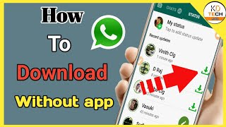 🔥How to Download whatsapp status without app / WhatsApp status / #KDTECH  ,  #TAMILTECH screenshot 5