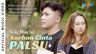 Vicky Marchel - Korban Cinta Palsu