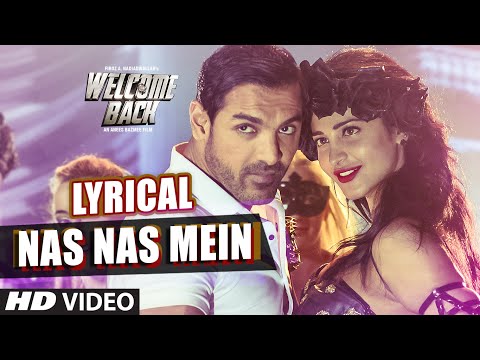 Nas Nas Mein Full Song With LYRICS | Welcome Back | T-Series