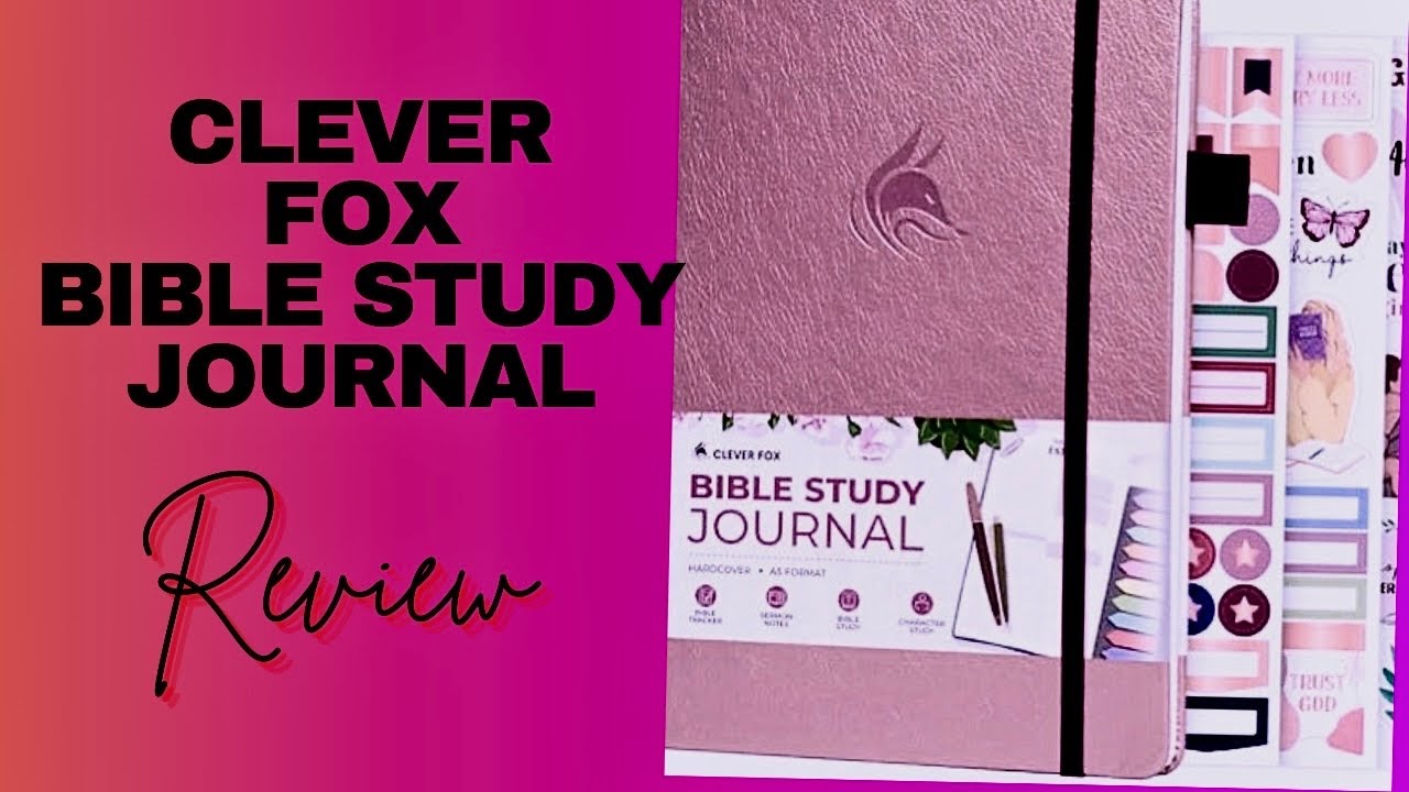 Clever Fox Bible Study Journal Review - YouTube