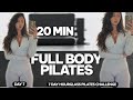 DAY 7 - 20 MIN FULL BODY PILATES - 7 Day Hourglass Pilates Workout Challenge | Sculpt, Toned &amp; Lean