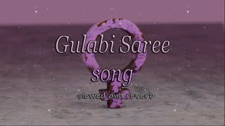 #Gulabi Saree ( slow and reverb )  Official #video  Sanju Rathod  G-Spark  Prajakta  #marathi Song.