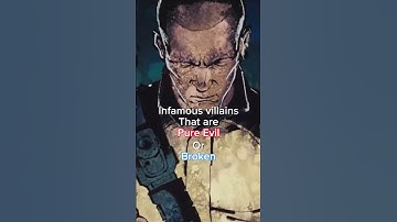 Infamous villains that are Pure evil or Broken #infamous
