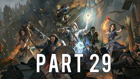 Pathfinder: Kingmaker (Monk LG) Walkthrough PS4 PART 29