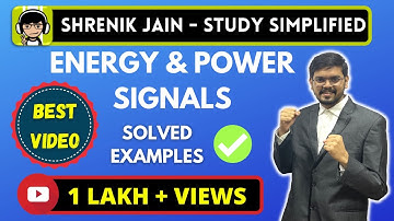 Energy and Power Signals | Solved Problems / Examples