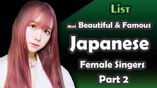 List Most Beautiful Famous Japanese Female Singers Part 2