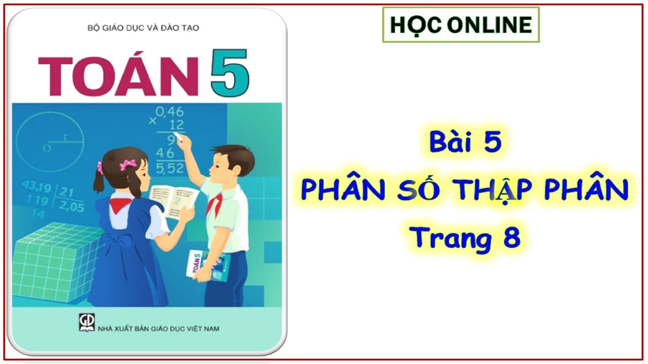 Học toán lớp 5 miễn phí | Toán 5: Bài 5 phân số thập phân