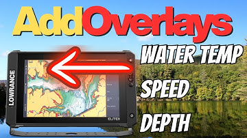 Lowrance Elite FS | Data Overlays: How to Add Depth, Temperature, and Speed