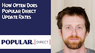 How Often Does Popular Direct Update Rates