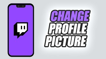 How To Change Profile Picture On Twitch App