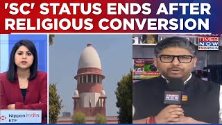 Supreme Court Backs Loss Of SC Status After Conversion; Upholds Andhra Pradesh High Court Verdict