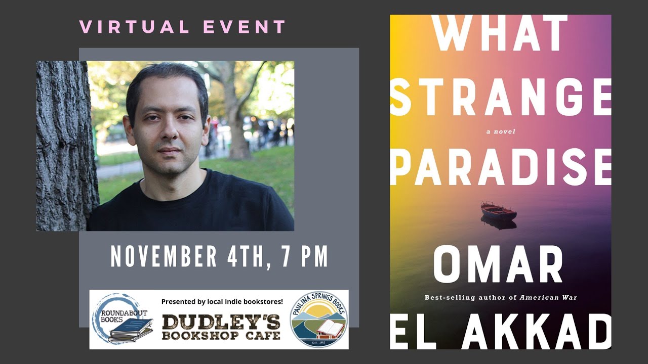 Roundabout Books Author Event: What Strange Paradise by Omar El Akkad, with Kate Ristau