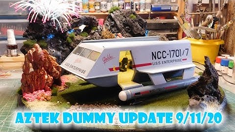 Aztek Dummy Update 9/11/20 - Galileo part 4
