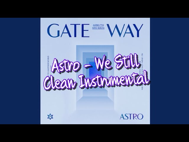 Astro - We Still | Clean Instrumental Remake By K-Vizonz! class=