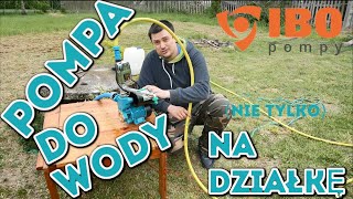 Na Działce! Vlog odc.19 Mała Pompa Hydroforowa IBO WZCH 250 . Działkowy Test #Majster Amator