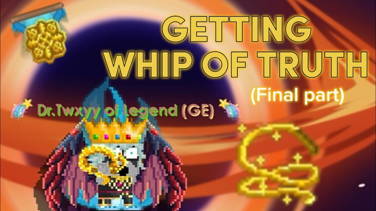 Getting Legendary Whip of Truth! (Final part) | Growtopia