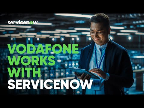 Vodafone customer service agents get 360° view with ServiceNow