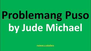 Problemang Puso by Jude Michael (Lyrics)
