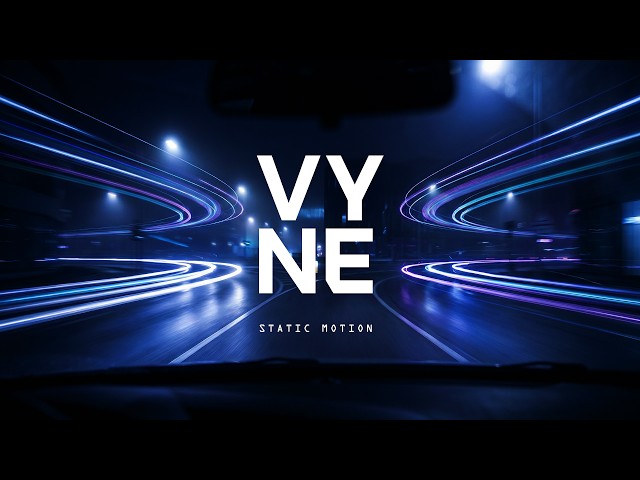 VYNE — Static Motion | Indie Electronic / Alt-Pop