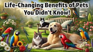 Why Pets Make Life Better Health, Happiness, & Unmatched Companionship for Everyone! InfoMedia!