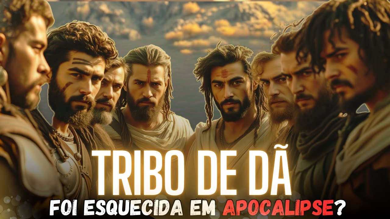 ✨ Dã: A Tribo Que Abandonou Sua Herança por um Deus Falso e Foi Esquecida em Apocalipse ✨