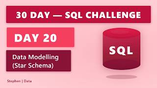 DAY 20 | Data Modelling (Star Schema) | 30 Day SQL Challenge | #sql #dataanalytics #dataengineering