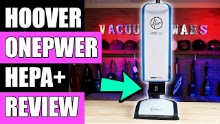 Hoover ONEPWR HEPA+ Cordless Vacuum REVIEW  Vacuum Wars