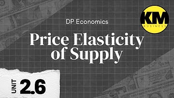 IB Economics 2.6: Price Elasticity of Supply (PES) Formula & Determinants