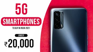 Top 5G Smartphones Under 20000 in India 2021 | Best Budget 5G Mobile in India | 5G Phone