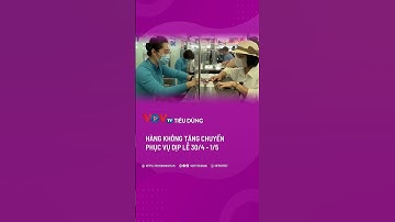 Hàng không tăng chuyến phục vụ dịp lễ 30/4 - 1/5 | VOVTV Tiêu dùng