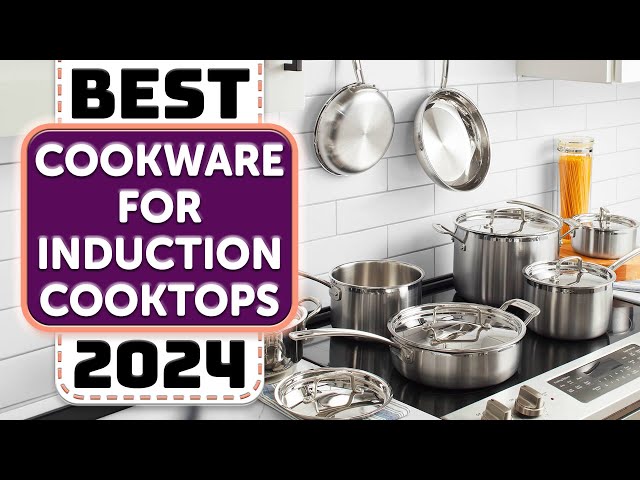 The 8 Best Cookware Sets for Induction Cooktops of 2024