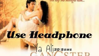 Ya Ali Reham Ali (3D Audio)- Gangster | Zubeen Garg | Virtual 3D Song