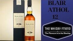 Whisky Review No 45..BLAIR ATHOL 12 @43% abv ...The Pleasure is in the Sharing...