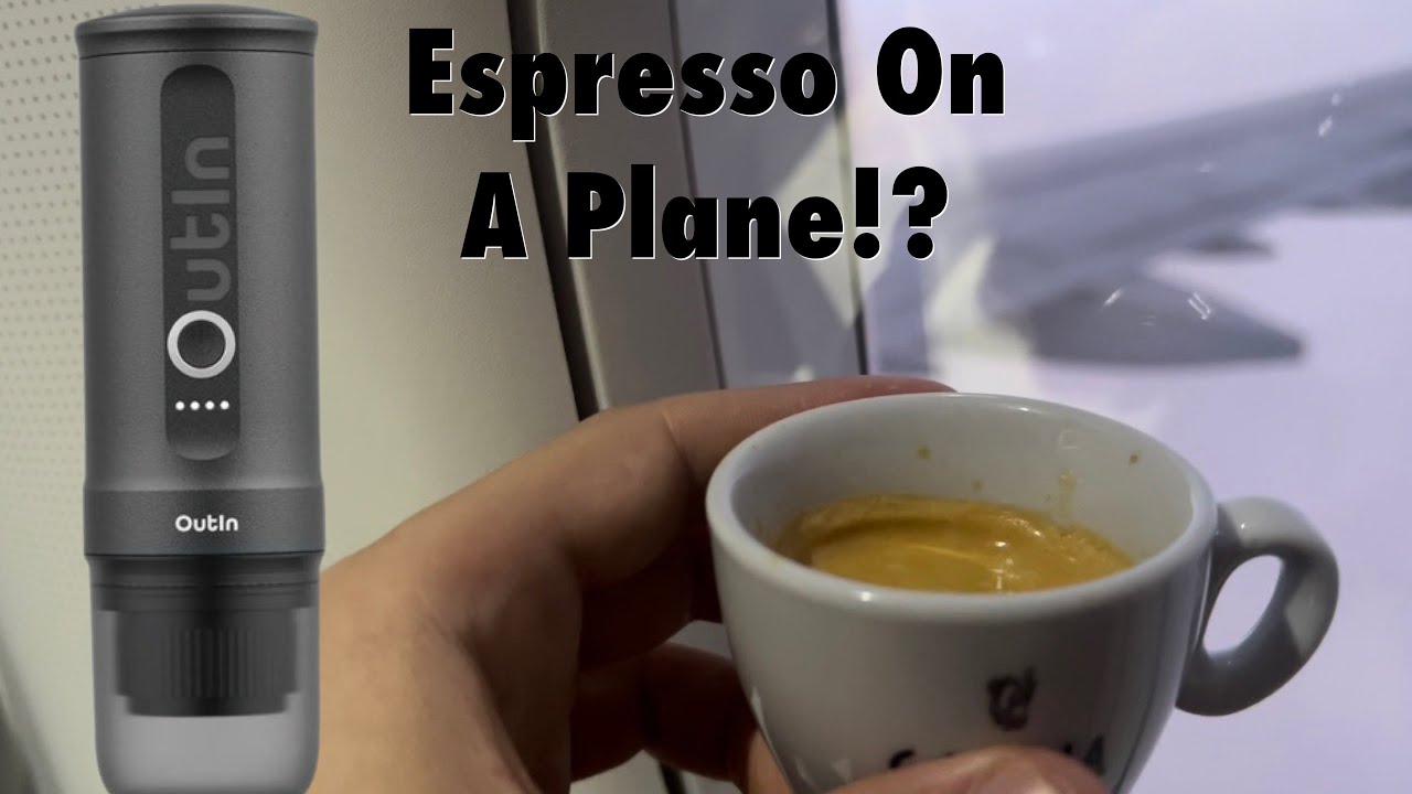 Making Espresso On An Airplane!? OutIn Nano Portable Espresso Machine
