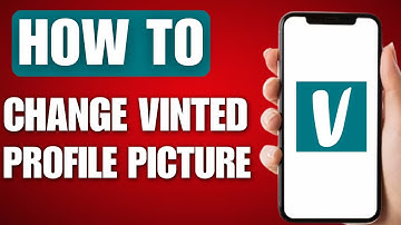 How to Change Vinted Profile Picture (2025)