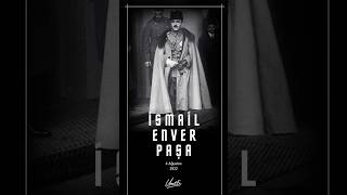 Enver Paşa’yı Rahmetle Anıyoruz