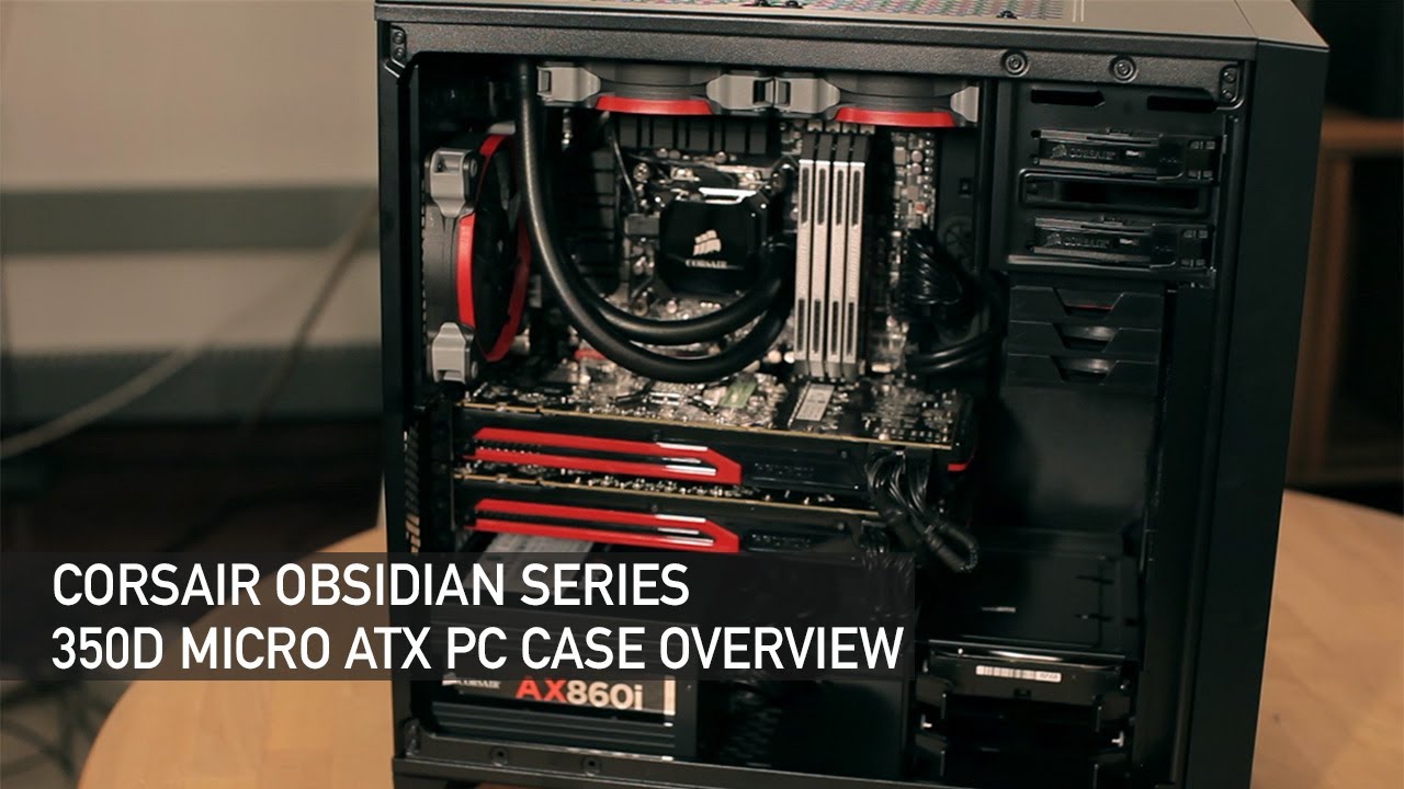 Corsair Series 350D Micro ATX PC Case Overview - YouTube