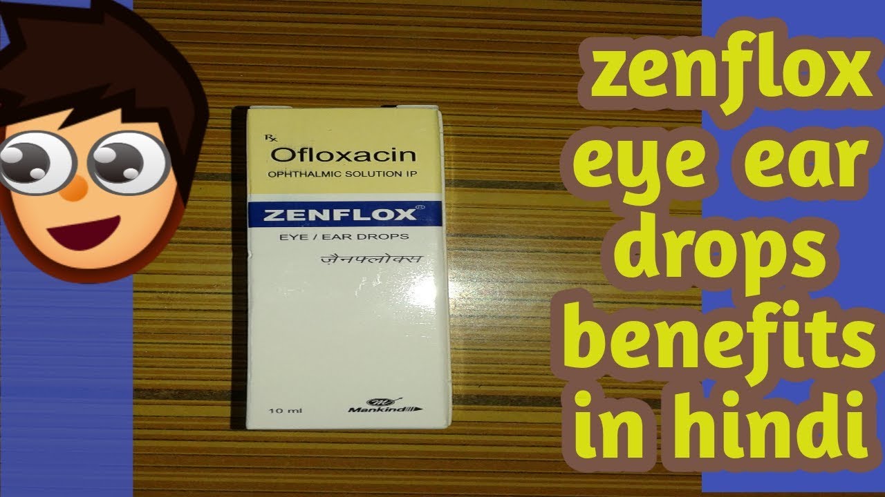 Zenflox eye ear drops uses in hindi !! Zenflox eye ear