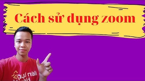 Cách sử dụng zoom trên điện thoai - Cách sử dụng zoom trên máy tính