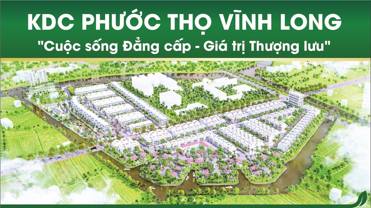 KHU DÂN CƯ T&T PHƯỚC THỌ VĨNH LONG RIVERSIDE YouTube
