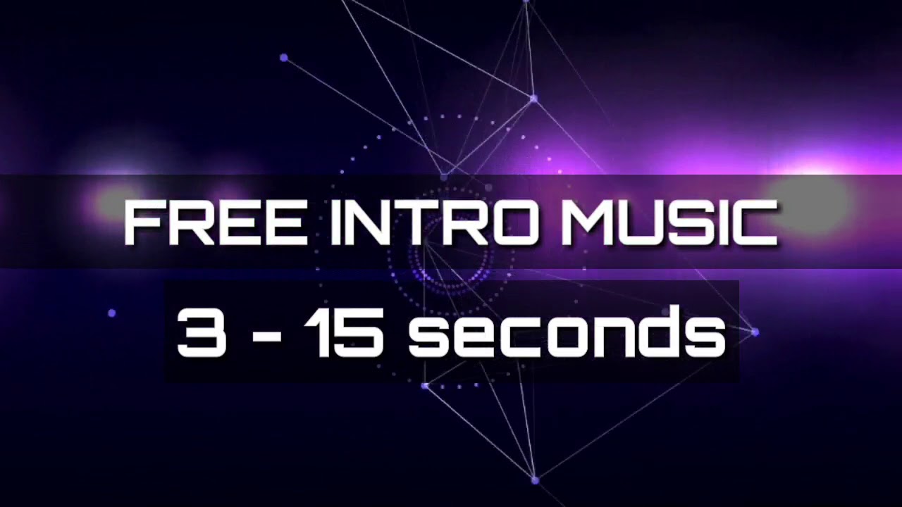 Best Free Intro Music For Youtube 3 to 15 seconds #4 (Free copyright