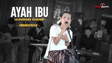 AYAH IBU - KARNAMEREKA (Keroncong Version) KERONCONG MUDA SAPUTRA Ft ULFA SOEPOEDJO