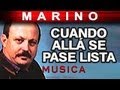 Marino - Cuando Alla Se Pase Lista (musica)