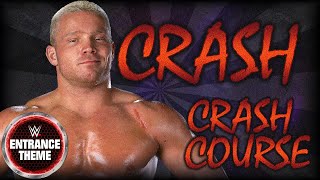 Crash Holly 2003 v2 - "Crash Course" WWE Entrance Theme