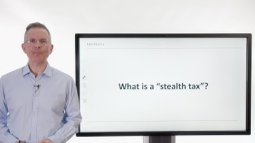 Killik Explains: What is a "stealth tax"?