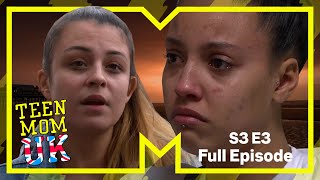 Enough Is Enough | Teen Mom UK | Full Episode | Series 3 Episode 3