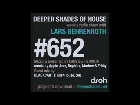 Deeper Shades Of House 652 w/ exclusive guest mix by BLACKCART (Time4House, South Africa)