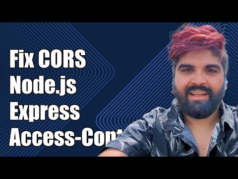 Fixing Node.js Express CORS Issues: Access-Control-Allow-Origin Explained