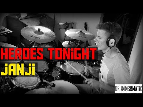 JANJI - HEROES TONIGHT || DRUM COVER